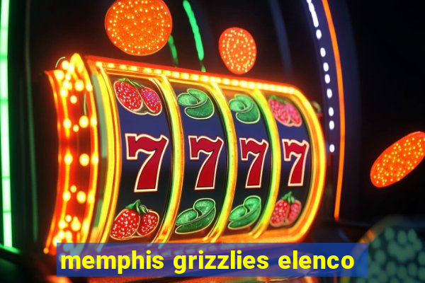 memphis grizzlies elenco